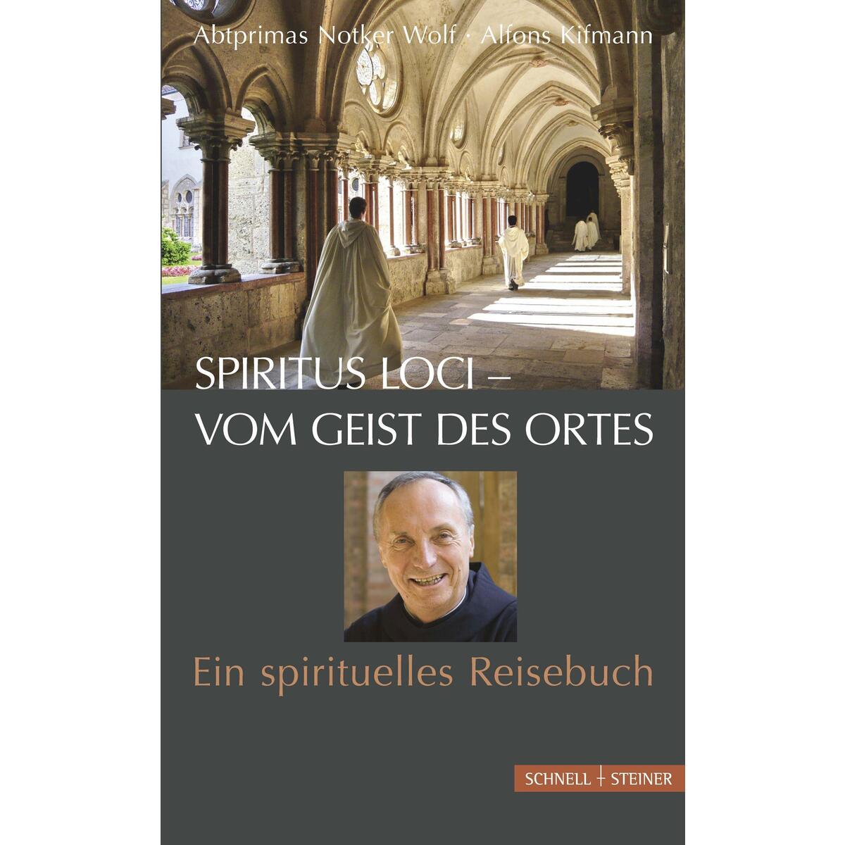 Spiritus Loci - Vom Geist des Ortes von Schnell & Steiner