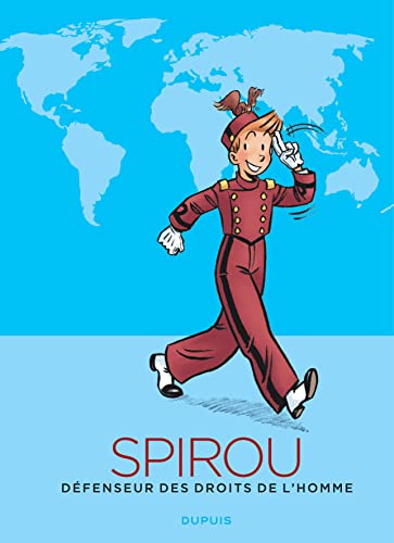 Spirou, défenseur des droits de l'homme Spirou, défenseur des droits de l'homme