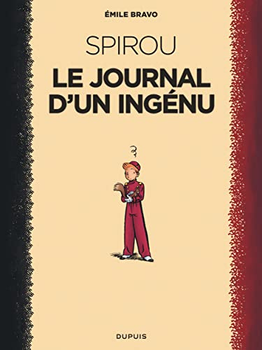Le Spirou d'Emile Bravo - Tome 1 - Le journal d'un ingénu / Nouvelle édition (2018) von DUPUIS