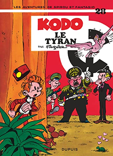 Spirou et Fantasio, tome 28 : Kodo le tyran: Kodo Le Tyran (28) von DUPUIS