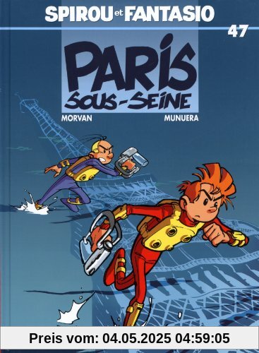 Spirou et Fantasio, tome 47 : Paris-sous-Seine