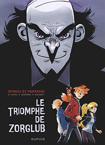 Spirou et Fantasio : Le triomphe de Zorglub von Editions Dupuis