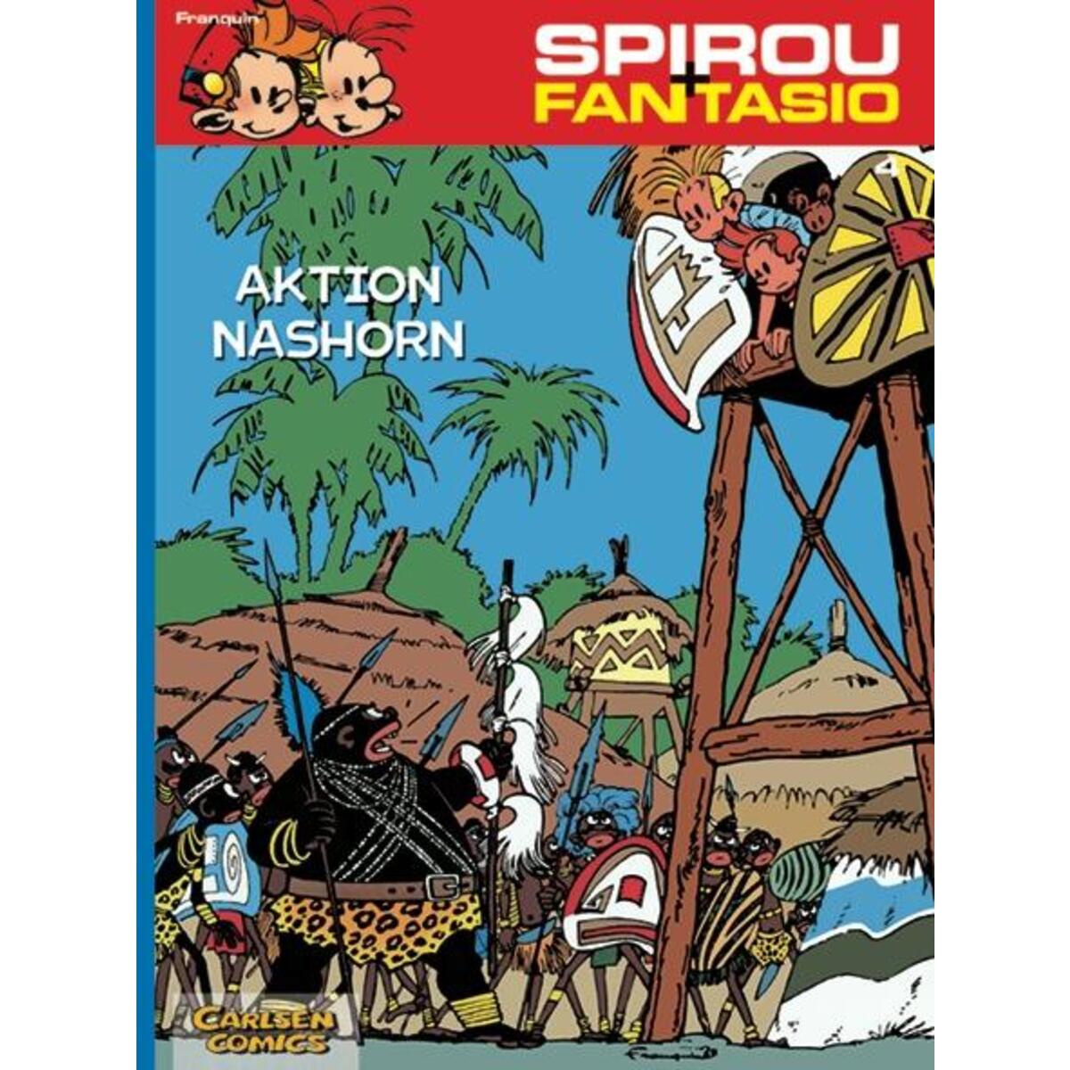 Spirou und Fantasio 04. Aktion Nashorn Spirou und Fantasio 04. Aktion Nashorn von Carlsen Verlag GmbH
