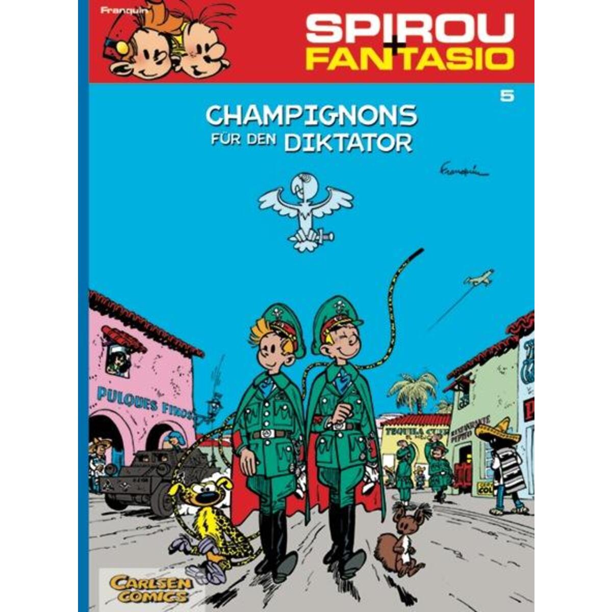 Spirou und Fantasio 05. Champignons für den Diktator Spirou und Fantasio 05. Champignons für den Diktator von Carlsen Verlag GmbH