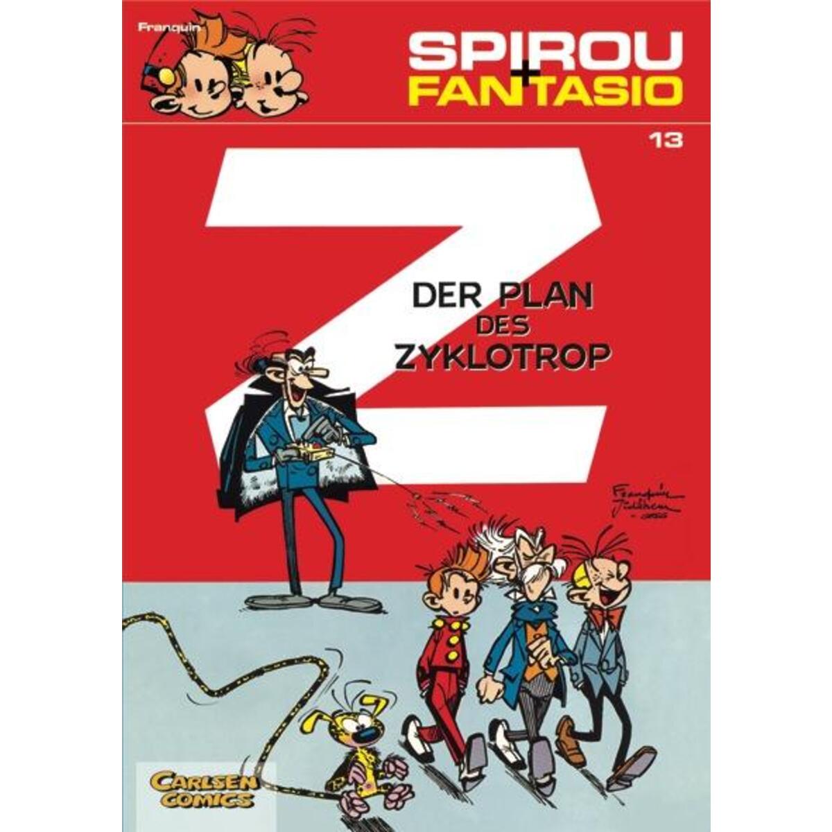 Spirou und Fantasio 13. Der Plan des Zyklotrop Spirou und Fantasio 13. Der Plan des Zyklotrop von Carlsen Verlag GmbH