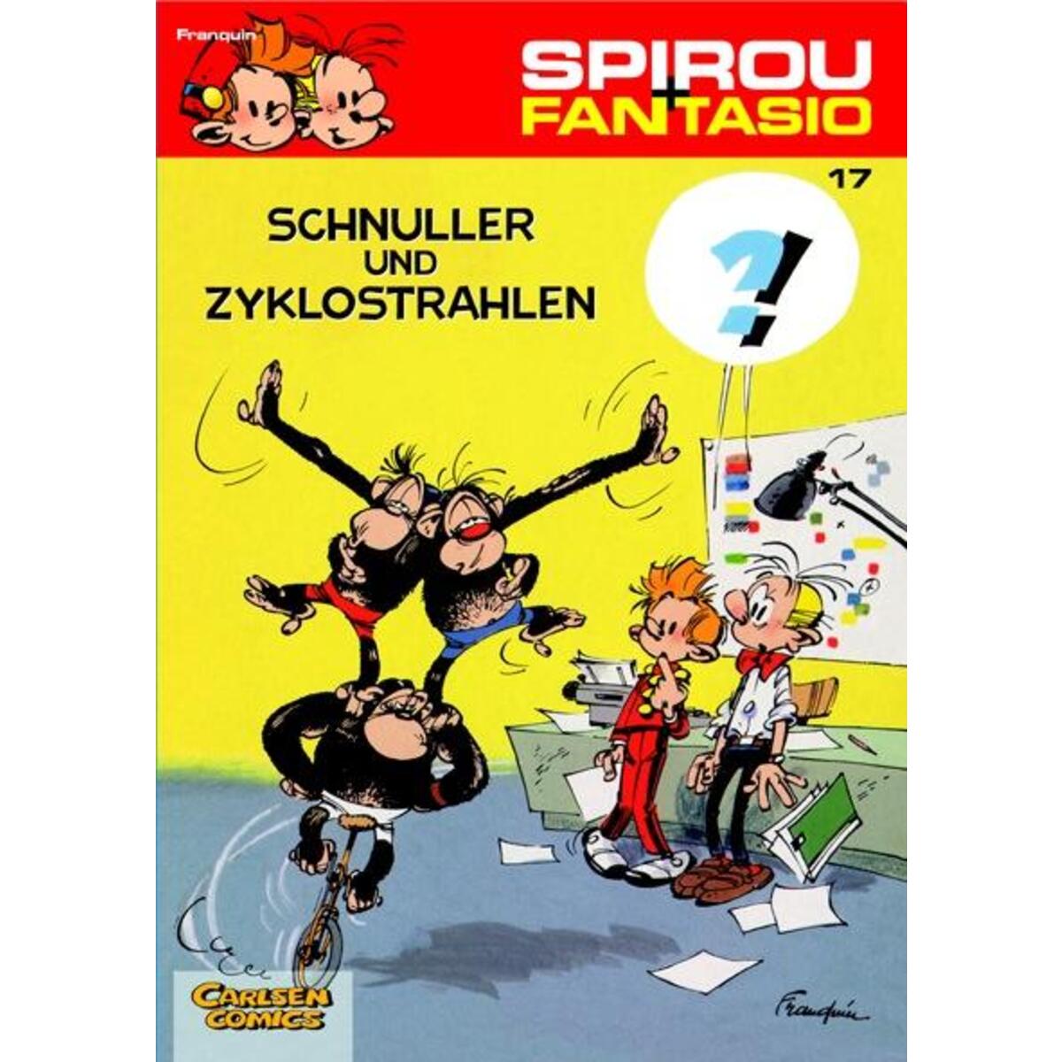 Spirou & Fantasio 17: Schnuller & Zyklostrahlen Spirou & Fantasio 17: Schnuller & Zyklostrahlen von Carlsen Verlag GmbH