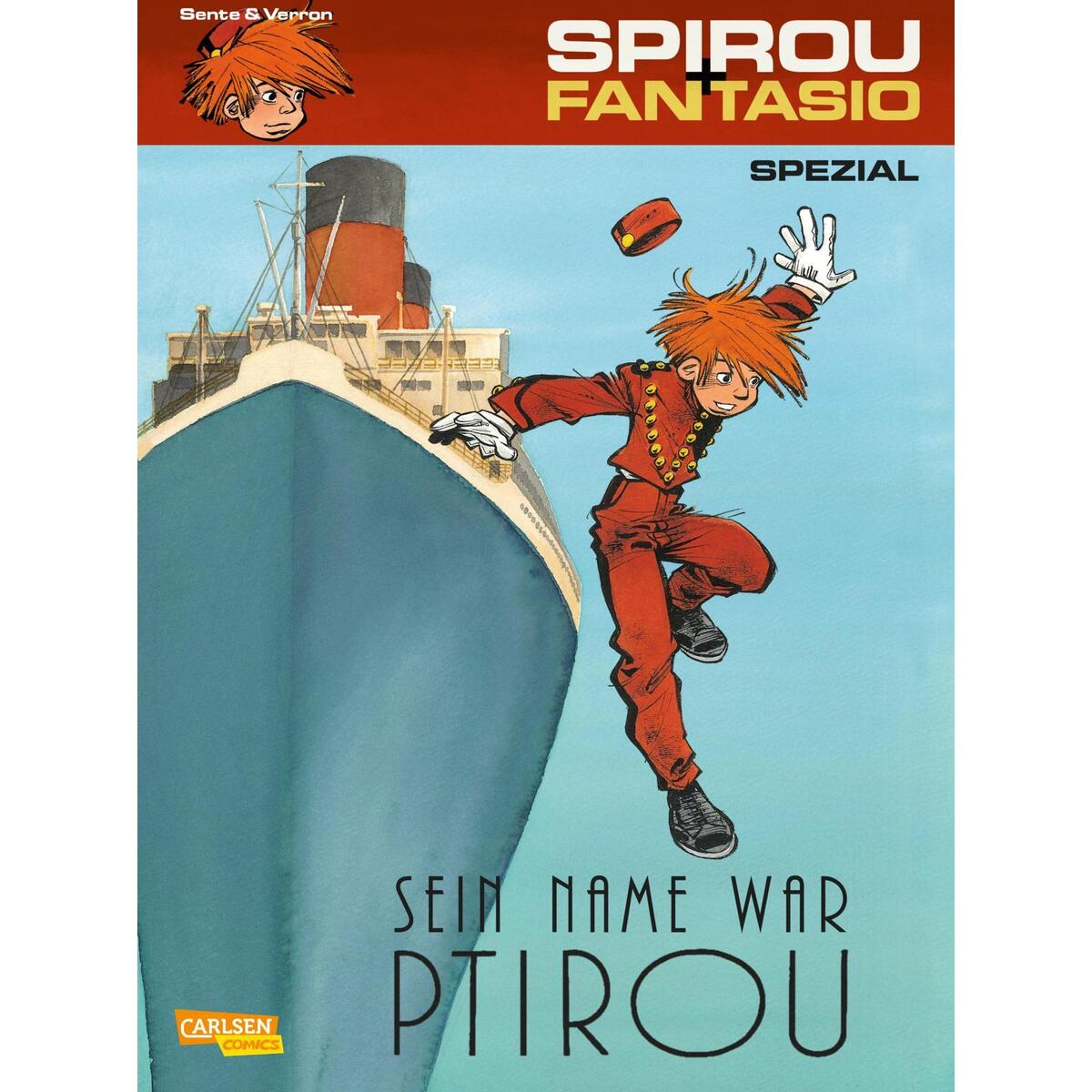 Spirou und Fantasio Spezial 25: Sein Name war Ptirou Spirou und Fantasio Spezial 25: Sein Name war Ptirou von Carlsen Verlag GmbH