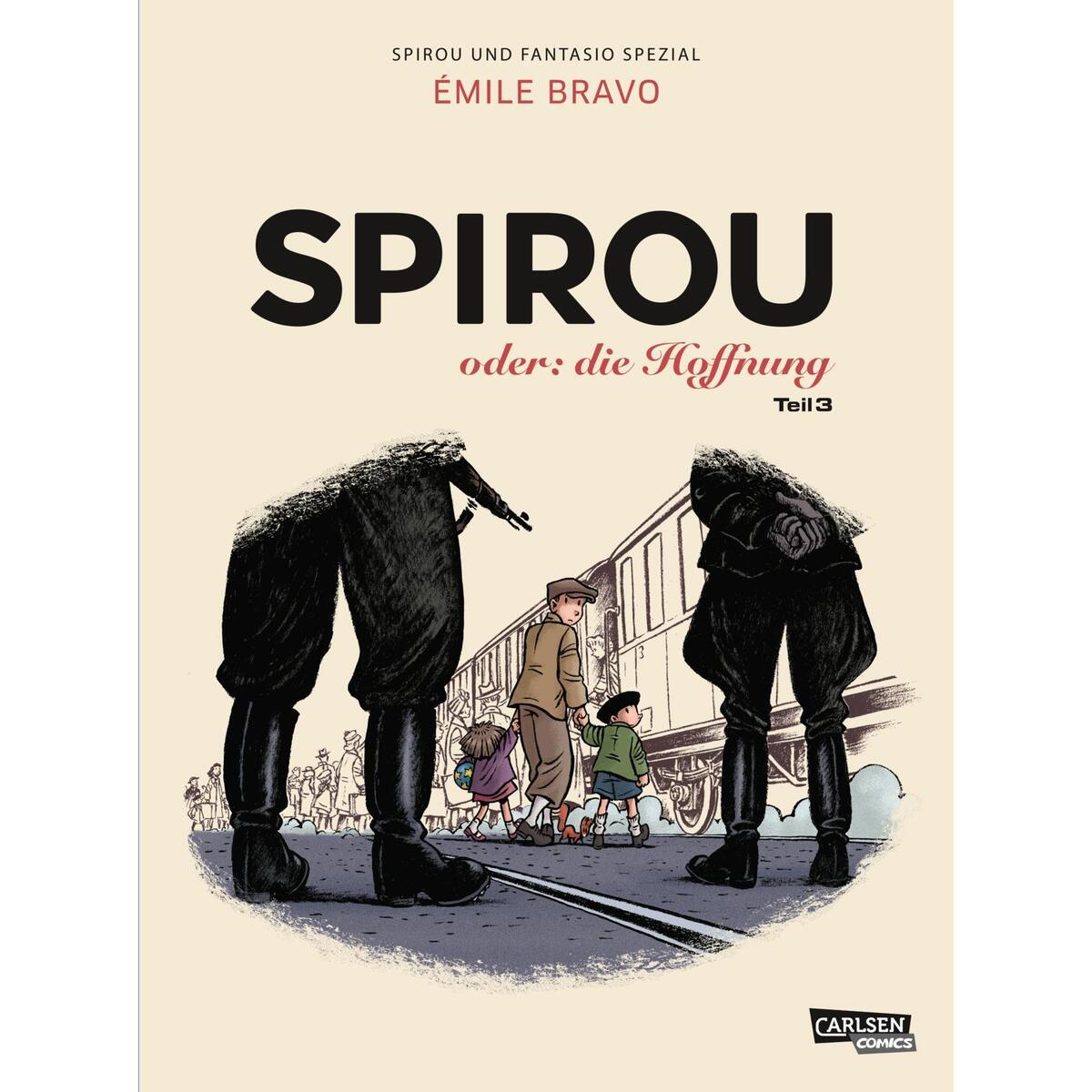 Spirou und Fantasio Spezial 34: Spirou oder: die Hoffnung 3 Spirou und Fantasio Spezial 34: Spirou oder: die Hoffnung 3 von Carlsen Verlag GmbH