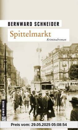 Spittelmarkt: Kriminalroman Spittelmarkt: Kriminalroman