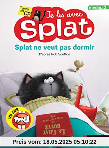 Splat ne veut pas dormir