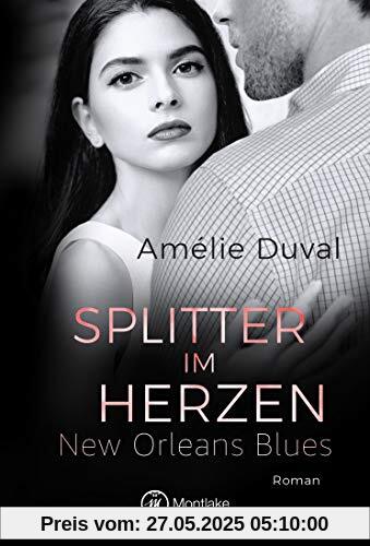 Splitter im Herzen (New Orleans Blues, Band 3)