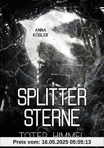 Splittersterne: Toter Himmel