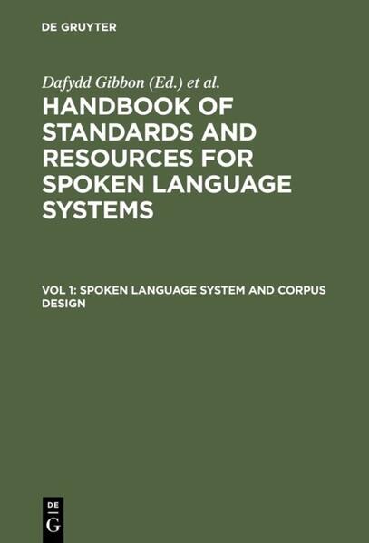 Spoken Language System and Corpus Design von De Gruyter Mouton
