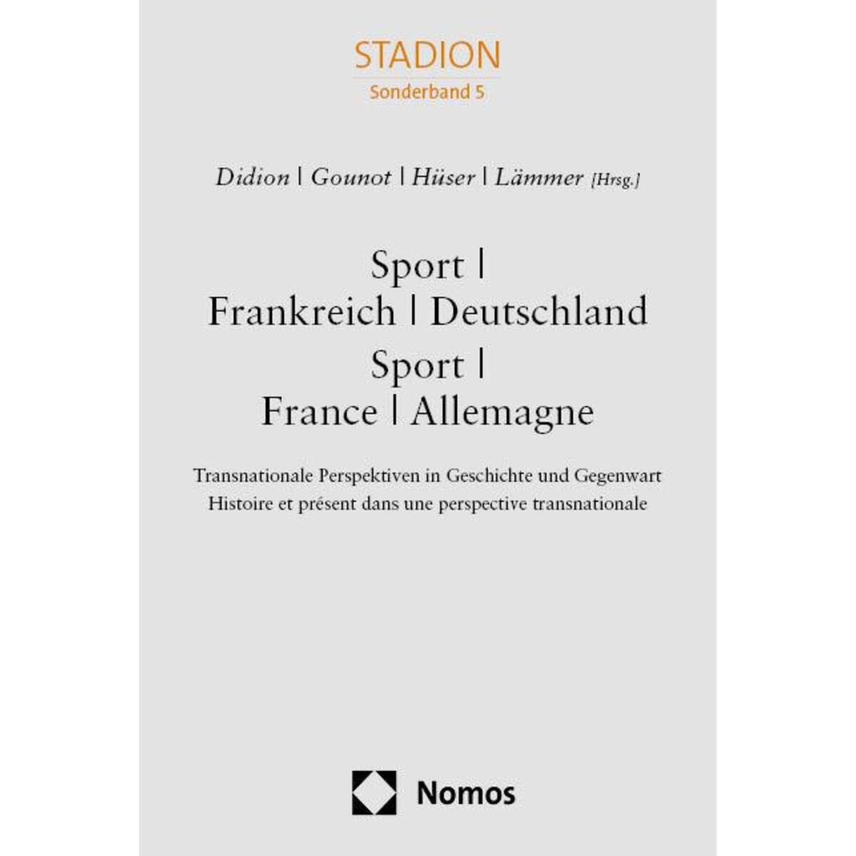 Sport - Frankreich - Deutschland. Sport - France - Allemagne Sport - Frankreich - Deutschland. Sport - France - Allemagne von Nomos Verlags GmbH