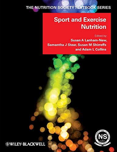 Sport and Exercise Nutrition (Nutrition Society Textbook Series)