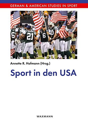 Sport in den USA (German & American Studies in Sports) von Waxmann Verlag GmbH