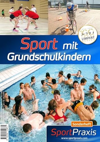 Sport mit Grundschulkindern: SportPraxis-Sonderheft von Limpert