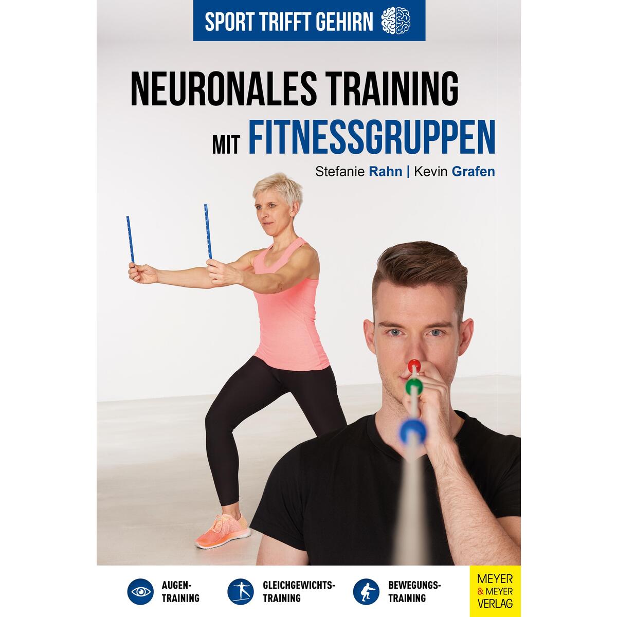 Sport trifft Gehirn - Neuronales Training mit Fitnessgruppen von Meyer + Meyer Fachverlag