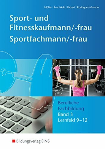 Sport- und Fitnesskaufmann & Sportfachfrau/Sportfachmann: Berufliche Grund- und Fachbildung / ... Sport- und Fitnesskaufmann & Sportfachfrau/Sportfachmann: Berufliche Grund- und Fachbildung / ...