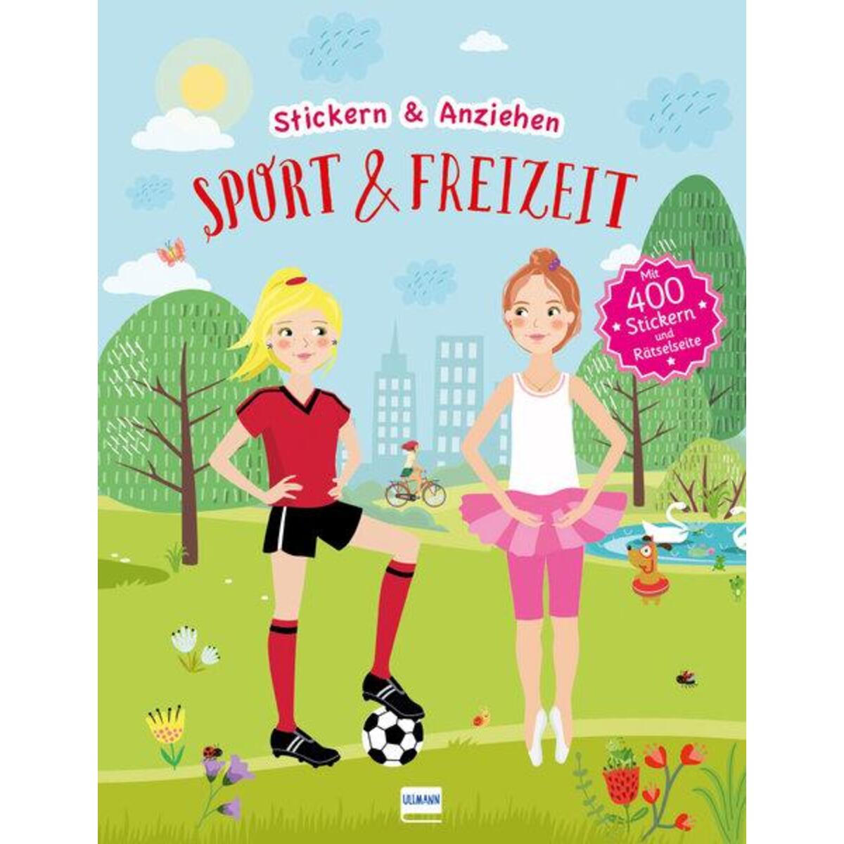 Sport & Freizeit (Anziehpuppen, Anziehpuppen-Sticker) von Ullmann Medien GmbH