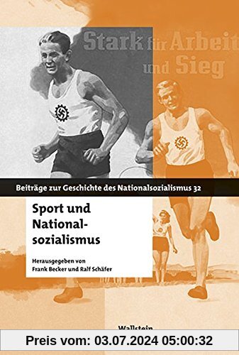 Sport und Nationalsozialismus (Beiträge zur Geschichte des Nationalsozialismus)
