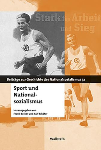Sport und Nationalsozialismus (Beiträge zur Geschichte des Nationalsozialismus) von Wallstein Verlag GmbH