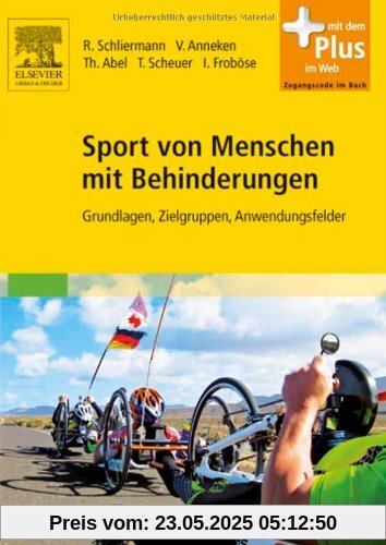 Sport von Menschen mit Behinderungen: Grundlagen, Zielgruppen, Anwendungsfelder - mit Zugang zum Elsevier-Portal