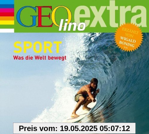 Sport. Was die Welt bewegt: GEOlino extra Hör-Bibliothek