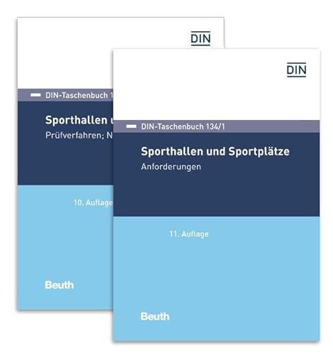 Sporthallen und Sportplätze: Paket DIN-Taschenbuch 134/1 und 134/2 Anforderungen und Prüfverfahren Sporthallen und Sportplätze: Paket DIN-Taschenbuch 134/1 und 134/2 Anforderungen und Prüfverfahren
