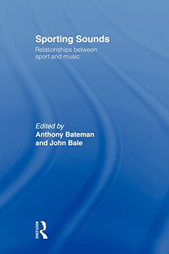 Sporting Sounds: Relationships Between Sport and Music
