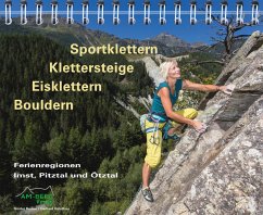 Sportklettern - Klettersteige - Eisklettern - Bouldern Ferienregionen Imst, Pitztal und Ötztal von AM-Berg-Verlag