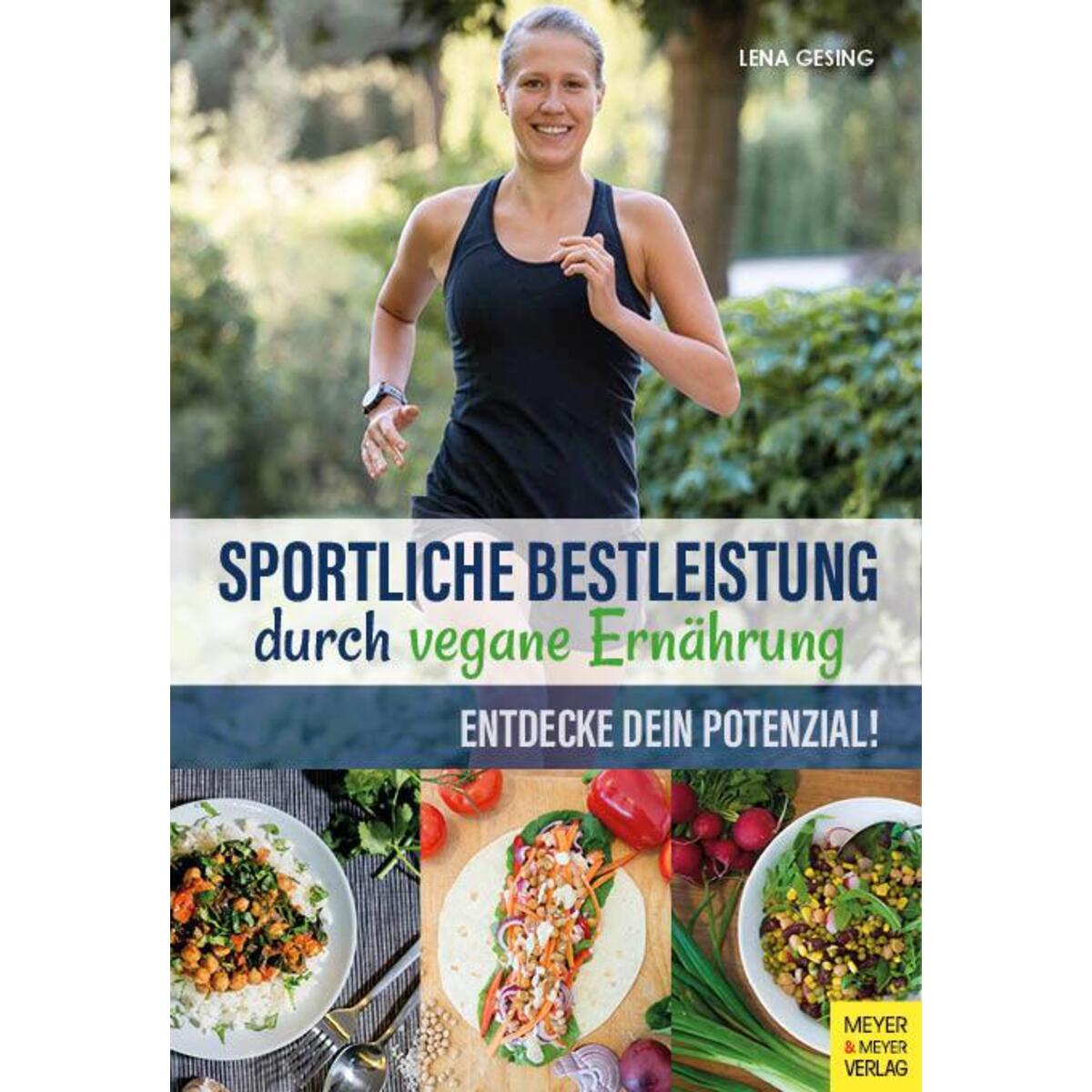 Sportliche Bestleistung durch vegane Ernährung von Meyer + Meyer Fachverlag