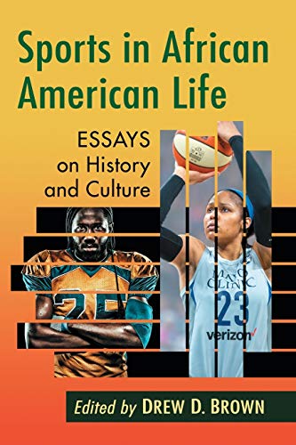 Sports in African American Life: Essays on History and Culture von McFarland & Company