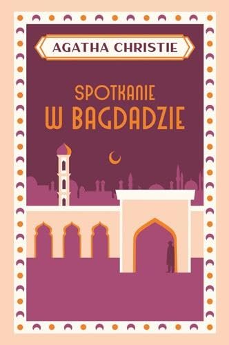Spotkanie w Bagdadzie Spotkanie w Bagdadzie von Dolnośląskie