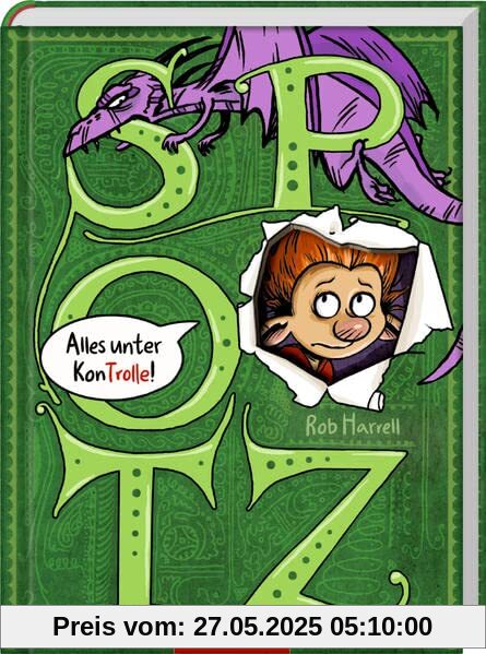 Spotz (Bd. 1 / Relaunch): Alles unter KonTrolle
