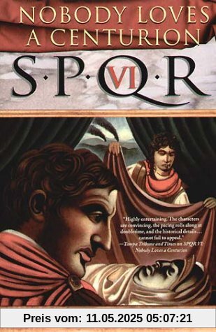 Spqr VI: Nobody Loves a Centurion Spqr VI: Nobody Loves a Centurion