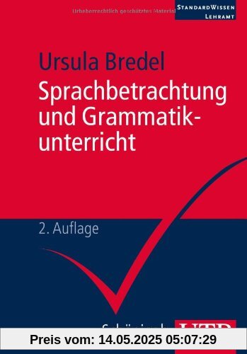 Sprachbetrachtung und Grammatikunterricht