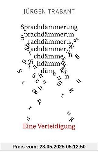 Sprachdämmerung: Eine Verteidigung