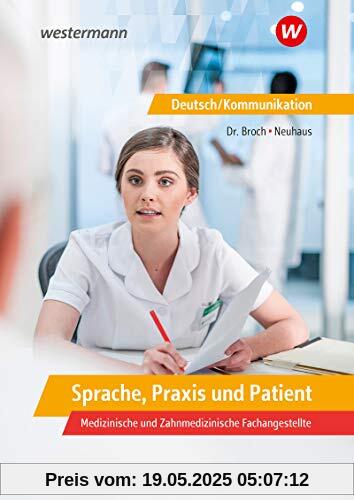 Sprache, Praxis und Patient: Deutsch/Kommunikation in den Ausbildungsberufen des Gesundheitsbereichs: Schülerband Sprache, Praxis und Patient: Deutsch/Kommunikation in den Ausbildungsberufen des Gesundheitsbereichs: Schülerband