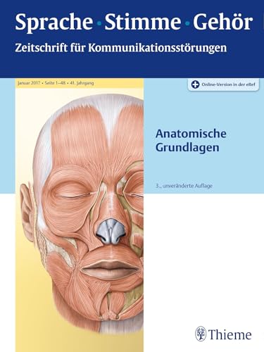 Sprache - Stimme - Gehör - Anatomische Grundlagen von Georg Thieme Verlag