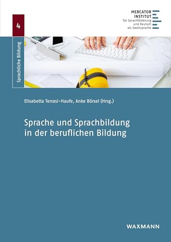 Sprache und Sprachbildung in der beruflichen Bildung (Sprachliche Bildung) von Waxmann Verlag GmbH