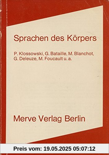 Sprachen des Körpers: Marginalien zum Werk von Pierre Klossowski (Internationaler Merve Diskurs)