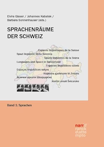 Sprachenräume der Schweiz: Band 1: Sprachen Sprachenräume der Schweiz: Band 1: Sprachen von Narr Francke Attempto