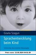 Sprachentwicklung beim Kind: Ein Lehrbuch