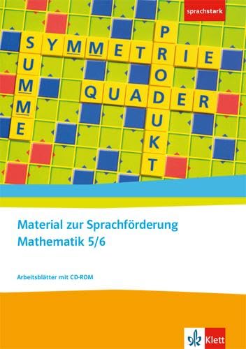 Material zur Sprachförderung Mathematik 5/6: Arbeitsblätter mit CD-ROM Klassen 5/6: Kopiervolagen für den sprachsensiblen Mathematikunterricht (sprachstark) von Klett
