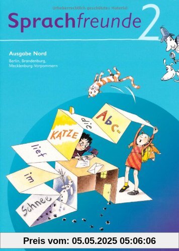 Sprachfreunde - Ausgabe Nord (Berlin, Brandenburg, Mecklenburg-Vorpommern) - Neubearbeitung 2010: 2. Schuljahr - Sprachbuch: Sprechen - Schreiben - Spielen. Berlin, Brandenburg, Mecklenburg-Vorpommern