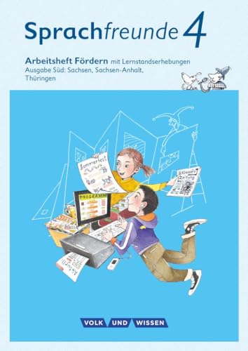 Sprachfreunde - Sprechen - Schreiben - Spielen - Ausgabe Süd (Sachsen, Sachsen-Anhalt, Thüringen) - Neubearbeitung 2015 - 4. Schuljahr: Arbeitsheft Fördern von Cornelsen Verlag GmbH
