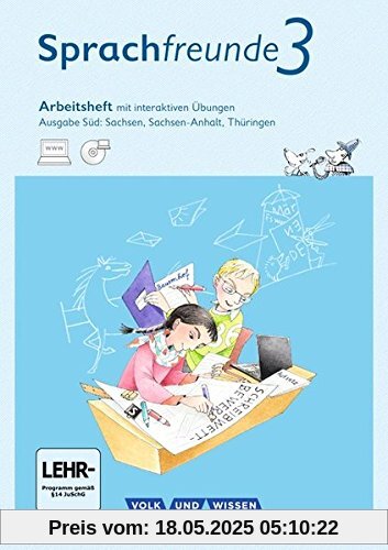 Sprachfreunde - Ausgabe Süd - Neubearbeitung 2015: 3. Schuljahr - Arbeitsheft mit interaktiven Übungen: Mit CD-ROM