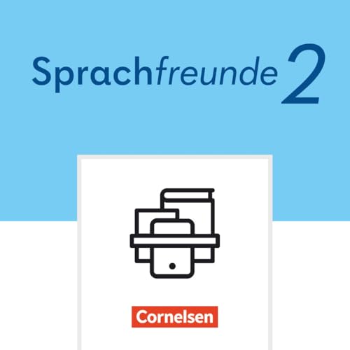 Sprachfreunde - Sprechen - Schreiben - Spielen - Östliche Bundesländer und Berlin - Ausgabe 2022 - 2. Schuljahr: Basiskompetenzen Mathe und Deutsch - ... und Berlin - Ausgabe 2022, 2. Schuljahr) von Cornelsen Verlag