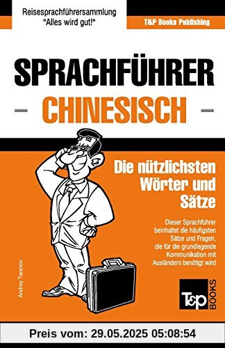 Sprachführer Deutsch-Chinesisch und Mini-Wörterbuch mit 250 Wörtern